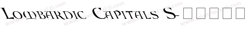 Lombardic Capitals S字体转换